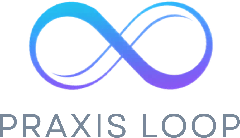 Praxis Loop
